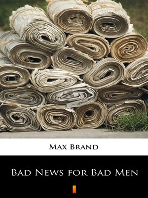 cover image of Bad News for Bad Men